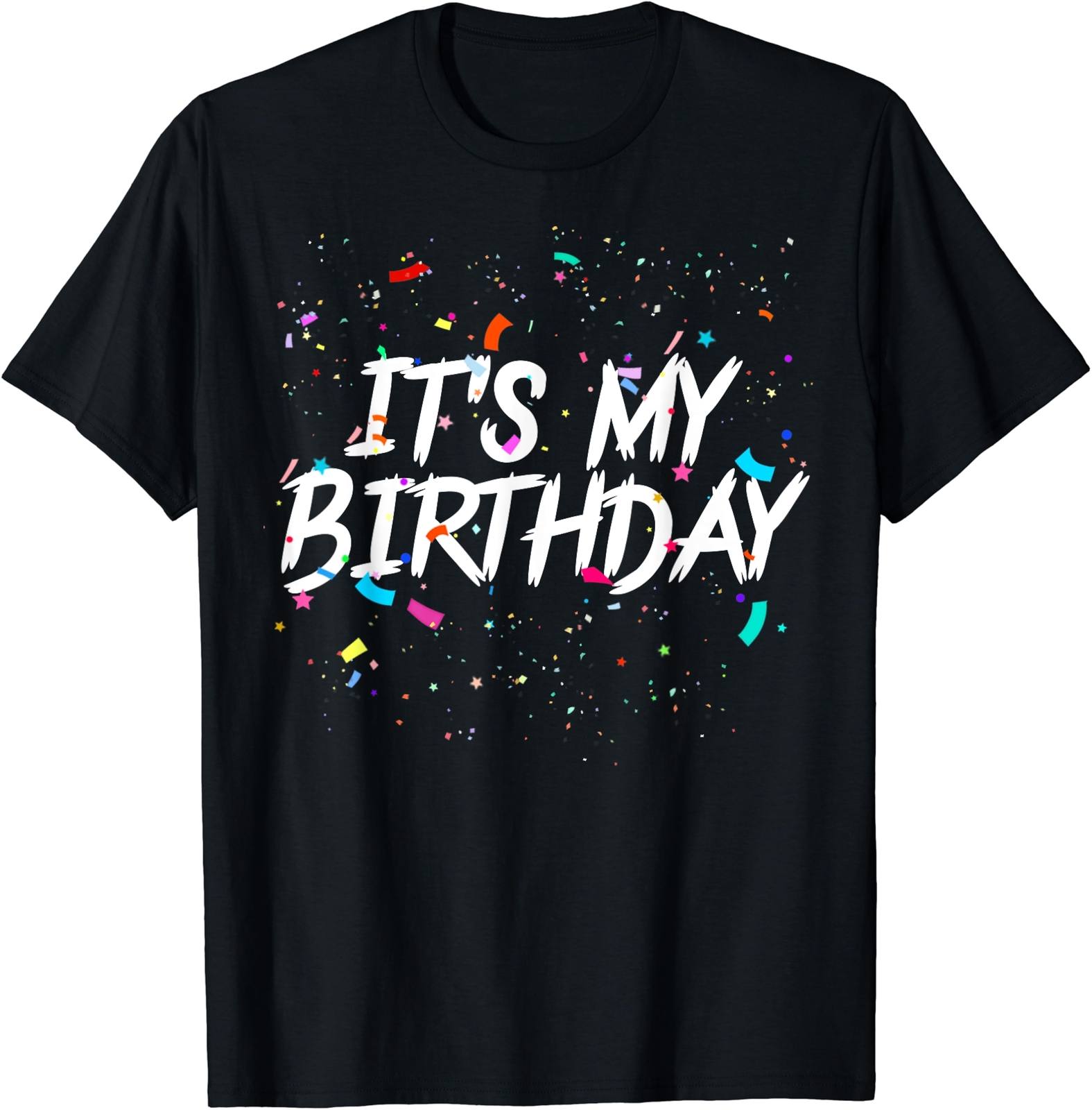 It’s My Birthday Gift Party Birthday Tee Unisex T-Shirt