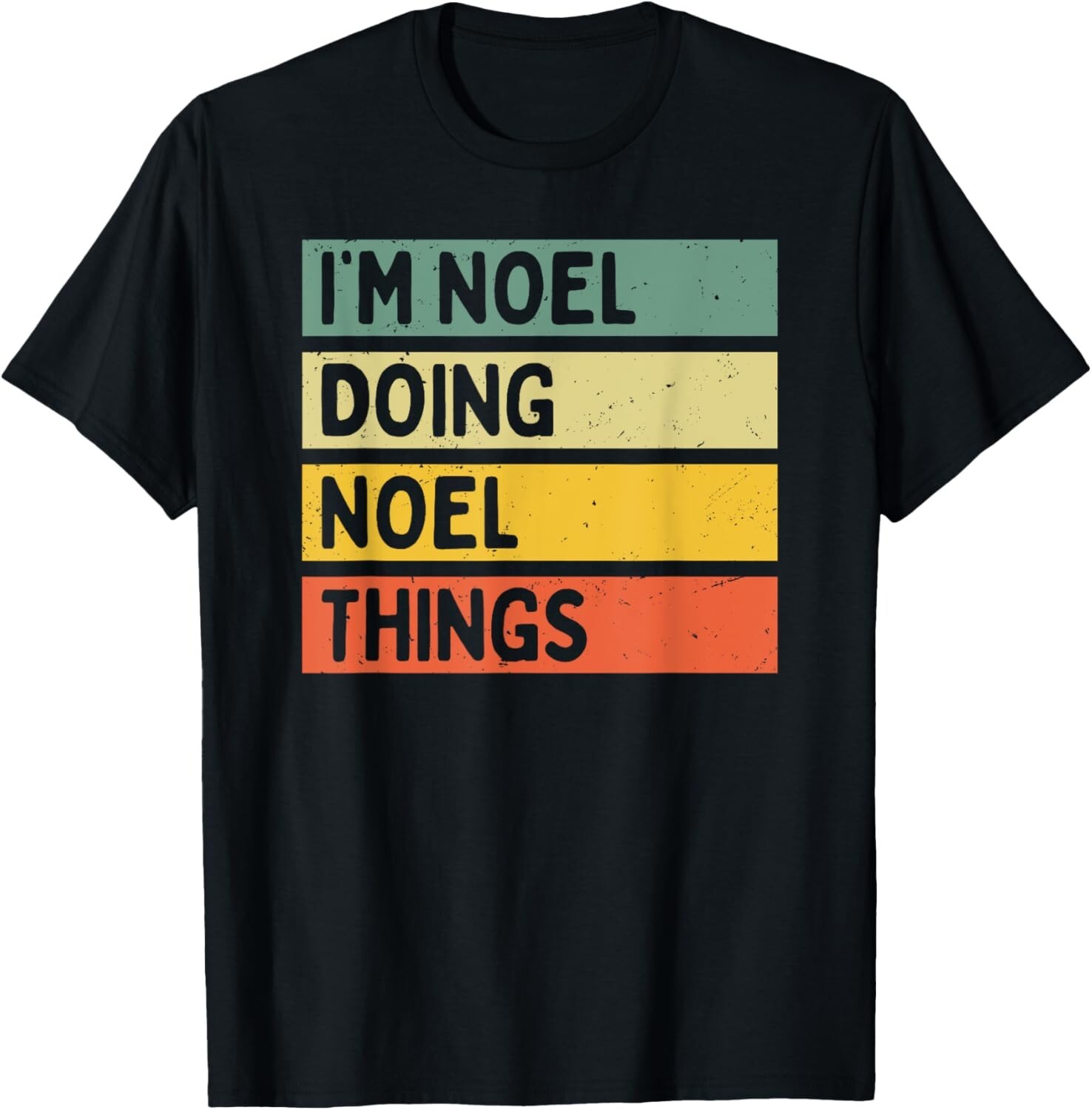 I_m Noel Doing Noel Things Funny Personalized Quote T-Shirt