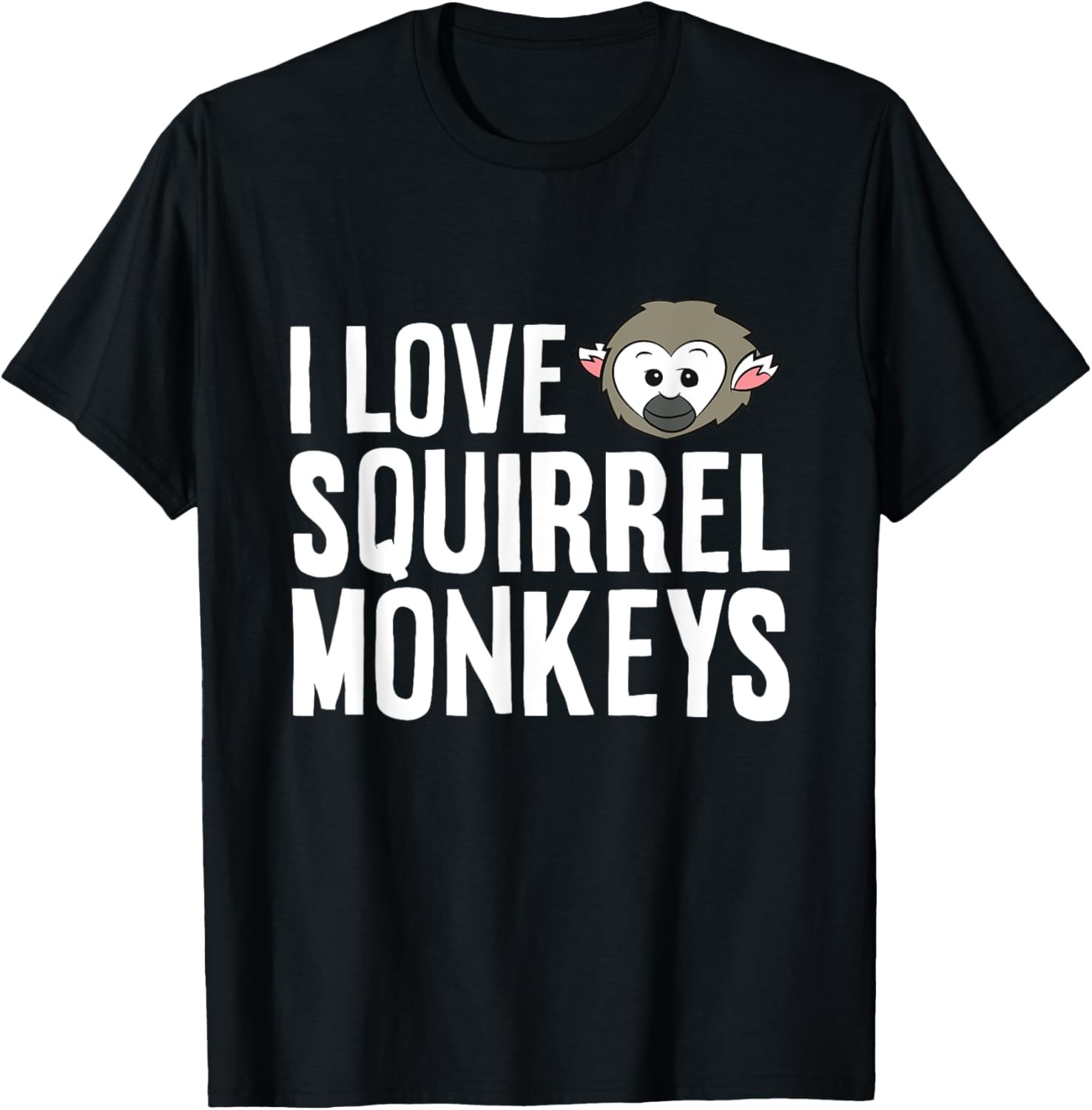 Squirrel Monkey Lover Ape Primate I Love Squirrel Monkeys T-Shirt