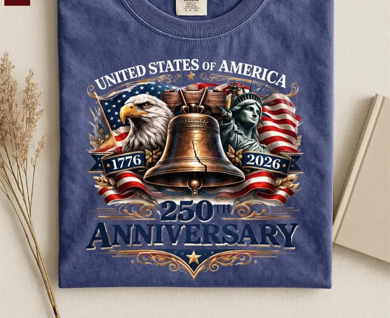 250th Anniversary Shirt, 1776–2026 Shirt 4th Of July Independence