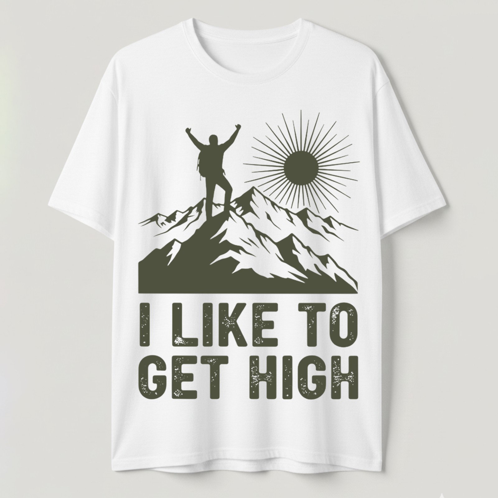 I Like To Get High T-Shirt Funny Hiking Mountain Nature Outdoors Adventure Gift