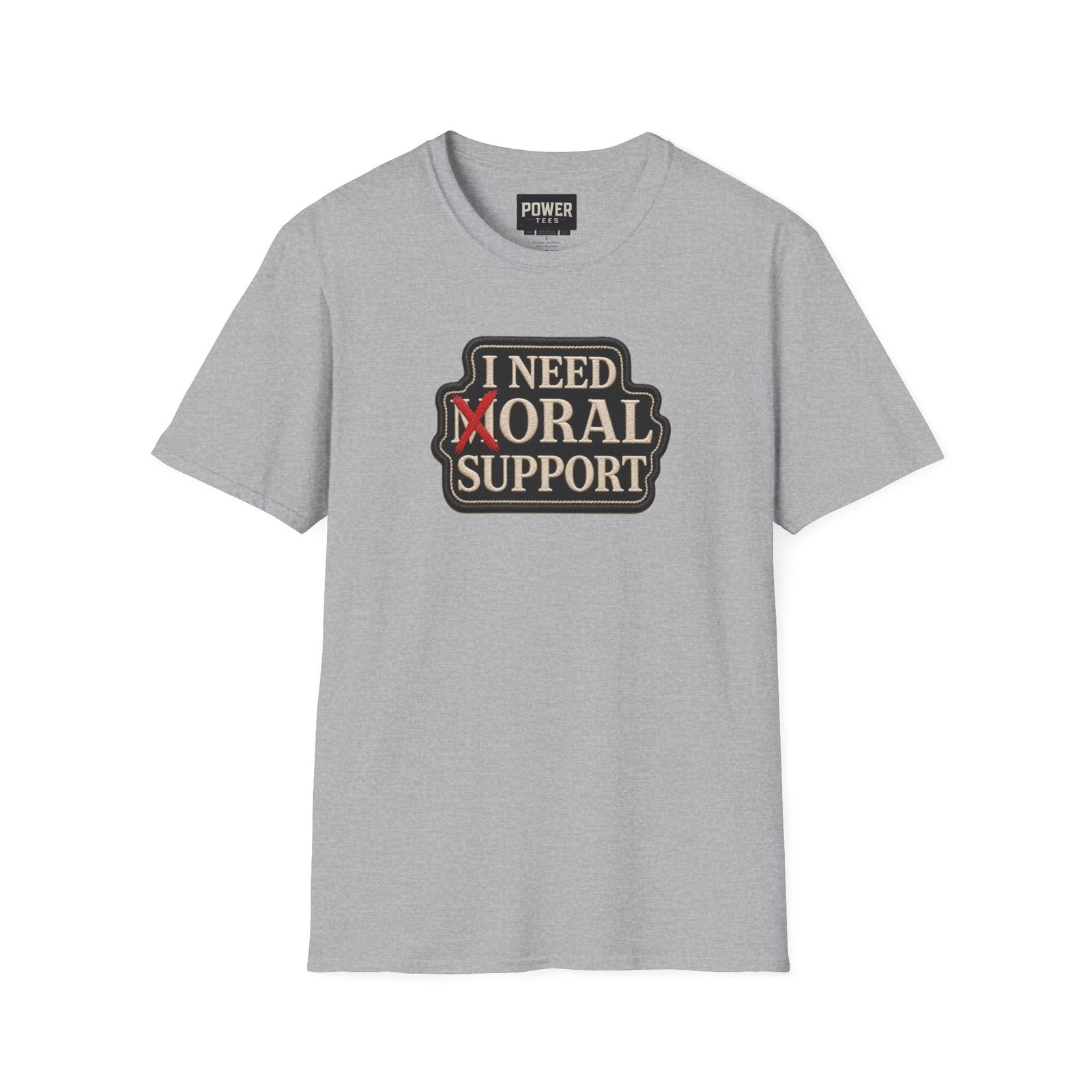 I Need Moral Support Softstyle T-Shirt