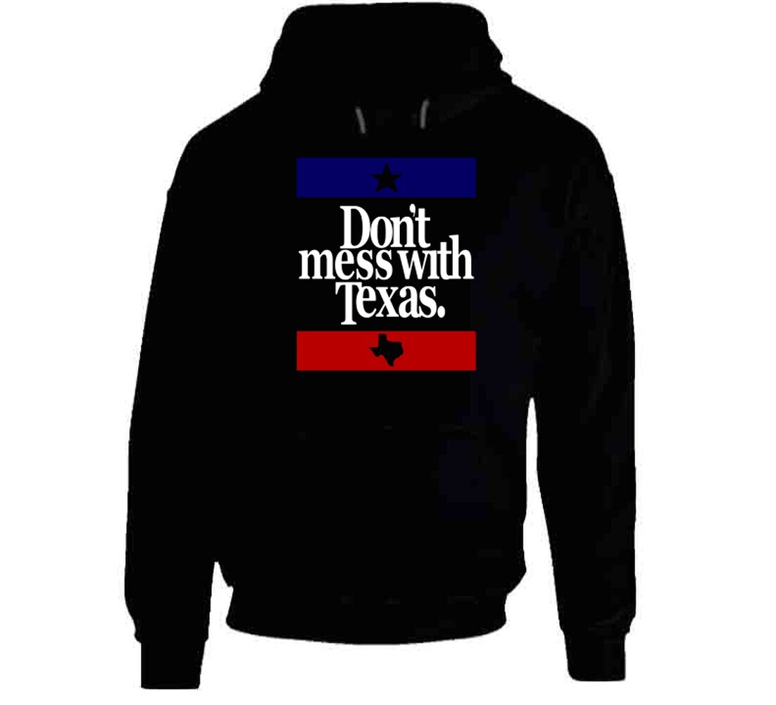 Don’t Mess With Texas Most Memorable Ad Slogan Cool T Shirt