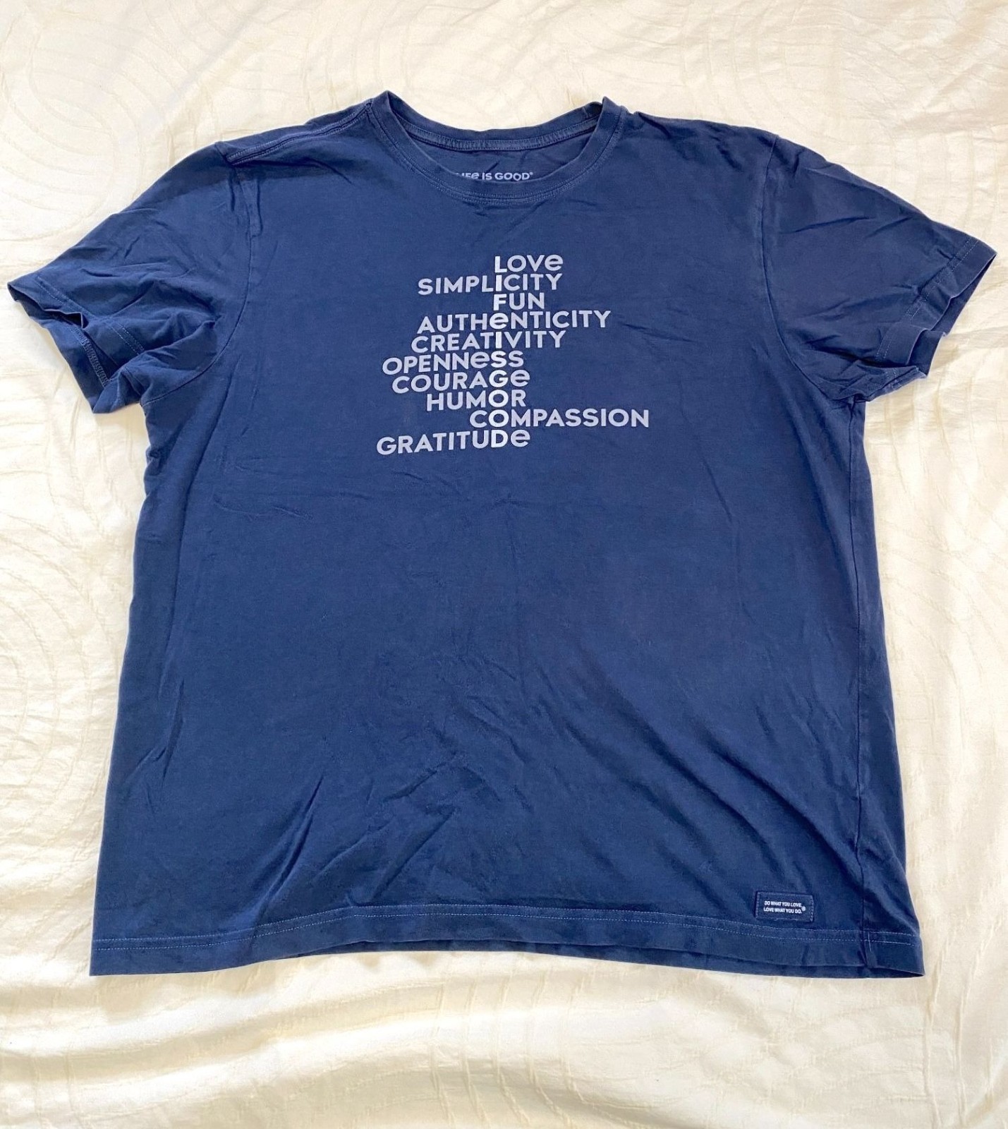 Life is Good Crusher T Shirt Mens Cut Large Words Love Simplicity Fun Unisex