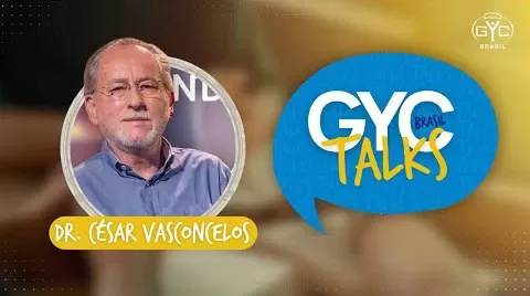 GYC TALKS | Ep. #002: Dr. César Vasconcelos